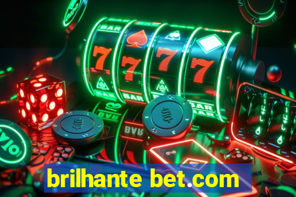 brilhante bet.com